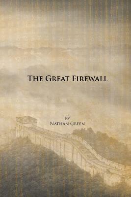 The Great Firewall by Nathan Green