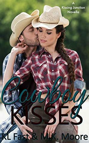 Cowboy Kisses by M.K. Moore, K.L. Fast