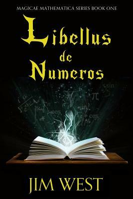 Libellus de Numeros by Jim West