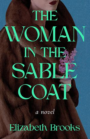 The Woman in the Sable Coat by Elizabeth Brooks