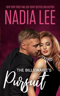 The Billionaire's Pursuit by Nadia Lee