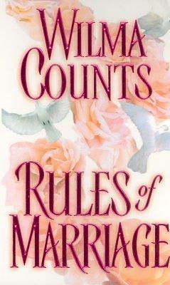 Rules of Marriage by Wilma Counts, Wilma Counts