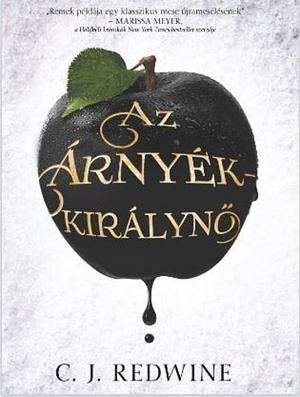 Az ​árnyékkirálynő by C.J. Redwine