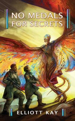 No Medals for Secrets by Elliott Kay