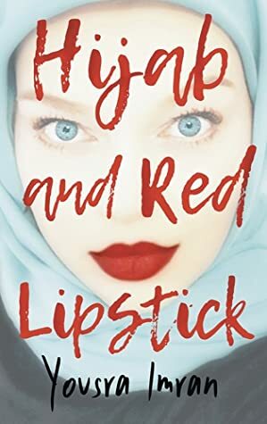 Hijab and Red Lipstick by Yousra Imran