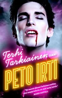 Peto irti by Terhi Tarkiainen