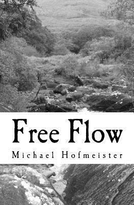 Free Flow by Michael Hofmeister