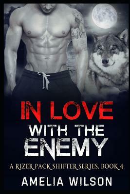 In Love with the Enemy by Amelia Wilson