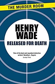 Released for Death by Henry Wade