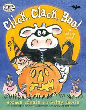 Click, Clack, Boo!: A Tricky Treat by Doreen Cronin