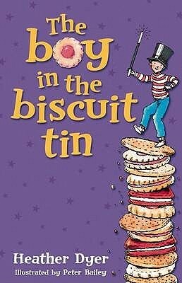 The Boy In The Biscuit Tin by Heather Dyer