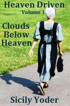 Clouds Below Heaven by Sicily Yoder