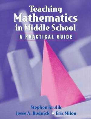 Teaching Mathematics to Middle School Students by Stephen Krulik
