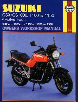 Suzuki Gsx/Gs1000, 1100 & 1150 4-Valve Fours Owners Workshop Manual, No. M737: 1979-1988 by John Haynes