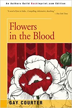 Flowers in the Blood by Gay Courter