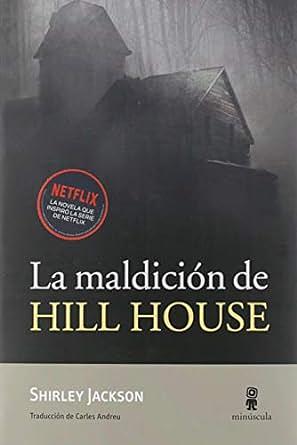 La maldiciÃ³n de Hill House by Shirley Jackson