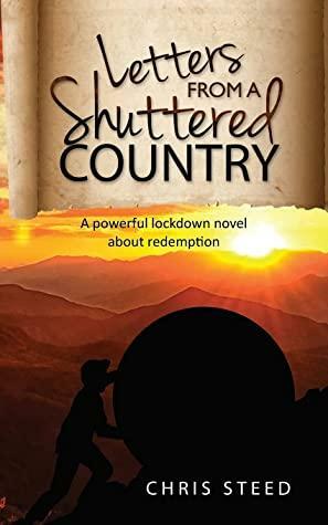 Letters from a Shuttered Country by Chris Steed
