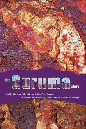 Guruma Story by Guruma Elders Group, Peter Stevens