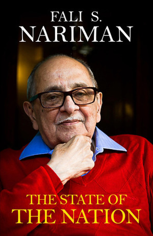 The State of The Nation by Fali S. Nariman