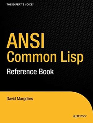 The Ansi Common Lisp Reference Book by David Margolies