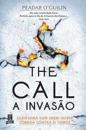 The Call - A Invasão by Peadar Ó Guilín