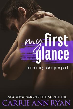 My First Glance by Carrie Ann Ryan