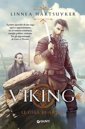 Viking. Le ossa di Ardal by Linnea Hartsuyker