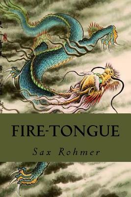 Fire-Tongue by Sax Rohmer