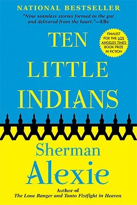 Ten Little Indians by Sherman Alexie