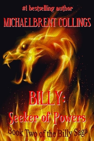 Billy: Seeker of Powers by Michaelbrent Collings