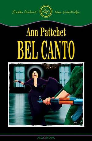 Bel Canto by Ann Patchett