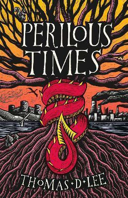 Perilous Times by Thomas D. Lee