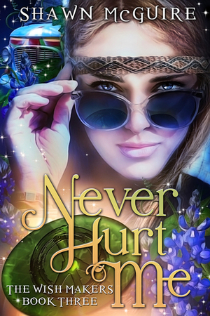 Never Hurt Me by Shawn McGuire