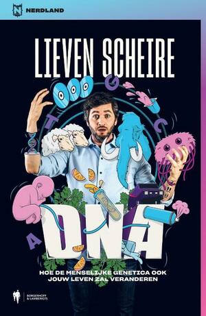 DNA: hoe de menselijke genetica ook jou leven zal veranderen by Lieven Scheire