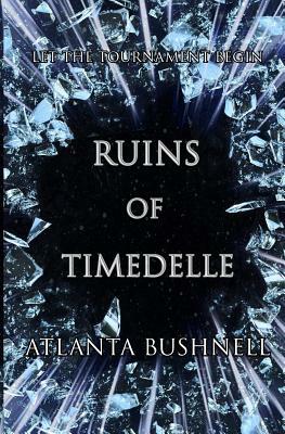 Ruins of Timedelle by Atlanta Bushnell