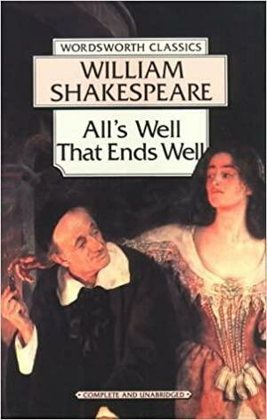 All's Well that Ends Well by Paul Werstine, William Shakespeare, Barbara A. Mowat