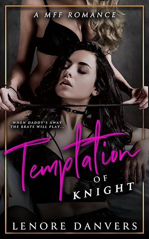 Temptation of Knight by Lenore Danvers