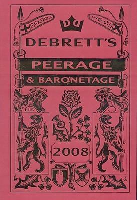 Peerage & Baronetage 2008 by Christine Shaw, Debrett's Peerage Ltd, Charles Kidd, Lydia Collins