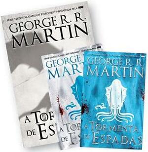 A Tormenta das Espadas by George R.R. Martin