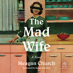 The Mad Wife by Meagan Church