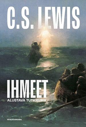 Ihmeet : alustava tutkielma by C.S. Lewis