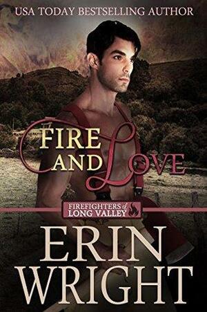 Fire and Love by Erin Wright