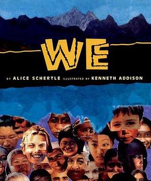 We by Alice Schertle