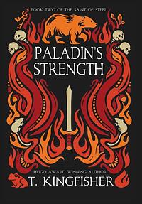 Paladin's Strength by T. Kingfisher