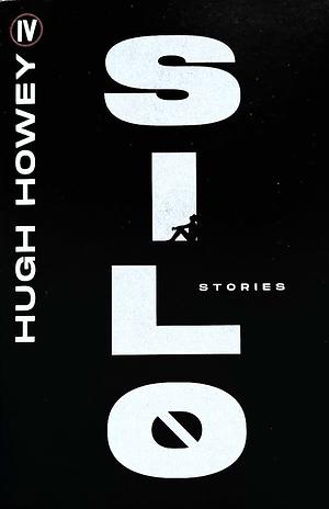 Silo Stories by Hugh Howey