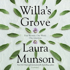 Willa's Grove by Laura Munson