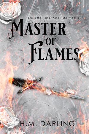 Master of Flames by H.M. Darling, H.M. Darling