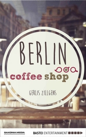 Berlin Coffee Shop by Gerlis Zillgens