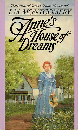 Anne's House of Dreams by L.M. Montgomery