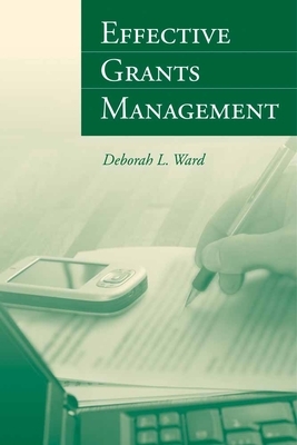 Effective Grants Management by Deborah Ward